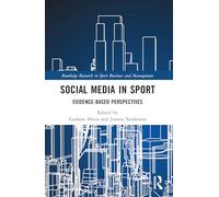Social Media in Sport: Evidence-Based Perspectives (Routledge Research in Sport Business and Management)
