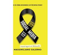 Social Media Ist Tot: Die 419-Formel der Business-Elite für digitale Freiheit - Das Handbuch für Unternehmer, die Social Media hinter sich lassen