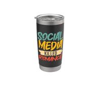 Social media killed romance Vaso térmico de acero inoxidable de doble pared