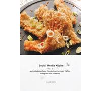 Social Media Küche Vol.1: Meine liebsten Food Trends inspiriert von TikTok, Instagram und Pinterest