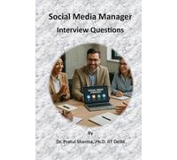 Social Media Manager - Interview Questions: Ace the Interview, Own the Feed (Interview Preparation Guides)