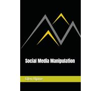 Social Media Manipulation (Elements of Essential Information)