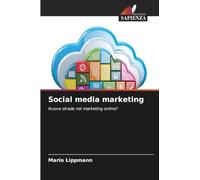 Social media marketing: Nuove strade nel marketing online?