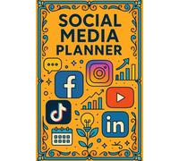 Social Media Planner: A Complete Yearly Organizer for Content Creators, Influencers & Digital Entrepreneurs