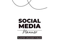 Social Media Planner: Planificateur de contenu pour Instagram, TikTok et réseaux sociaux | Organise, planifie et booste ta stratégie marketing