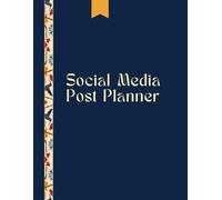Social Media Post Planner: Undated Organizer to Plan Content