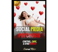 Social Media Psychosis: Control, Care, & Gynoterror (Redpilled Female Supremacy (satire))