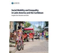 Social Mobility and Inequality in Latin America and the Caribbean