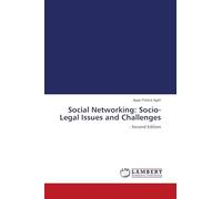 Social Networking: Socio-Legal Issues and Challenges: - Second Edition