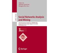 Social Networks Analysis and Mining: 17th International Conference, ASONAM 2025, Niagara Falls, ON, Canada, August 25-28, 2025, Proceedings, Part I: 16322 (Lecture Notes in Computer Science, 16322)