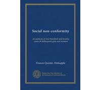 Social non-conformity: an analysis of four hundred and twenty cases of delinquent girls and women
