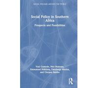 Social Policy in Southern Africa: Prospects and Possibilities (Social Welfare Around the World)