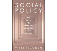 Social Policy: The Quest for Freedom, Equality and Justice