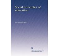 Social principles of education: Volume 3