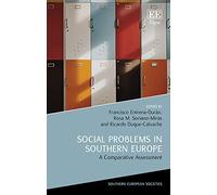 Social Problems in Southern Europe: A Comparative Assessment (Southern European Societies series)