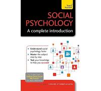Social Psychology: A Complete Introduction: Teach Yourself