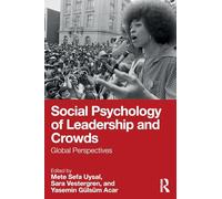 Social Psychology of Leadership and Crowds: Global Perspectives