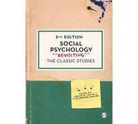 Social Psychology: Revisiting the Classic Studies