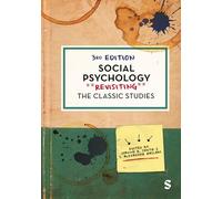 Social Psychology: Revisiting the Classic Studies