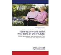 Social Quality and Social Well-Being of Older Adults: Toward Measurement and Understanding at the Community Level. The 2nd Edition