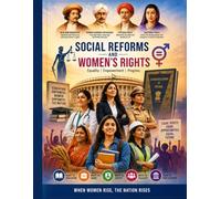Social Reforms and Women Rights in India: History, Reformers, Constitutional Rights & Women Empowerment