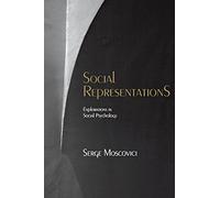 Social Representations: Explorations in Social Psychology by Serge Moscovici (2001-01-01)