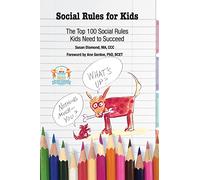 Reglas sociales para niños – Las 100 reglas que necesitan para tener éxito – Wiley-VCH