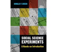 Social Science Experiments: A Hands-on Introduction