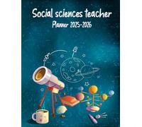 Social sciences Teacher Planner 2025-2026: Lesson Plan Grade and Record Book for Teachers, Large Monthly and Weekly Class Organizer and Calendar from August 2025 to July 2026