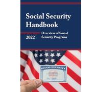 Social Security Handbook 2022: Overview of Social Security Programs