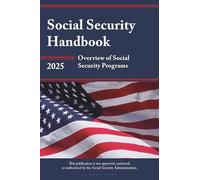Social Security Handbook 2025: Overview of Social Security Programs (Social Security Handbooks)