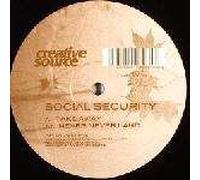 Social Security - Social Security - Take Away / Never Never Land - Creative Source