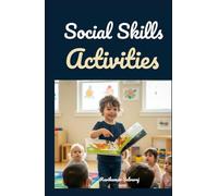 Social Skills Activities for Kids: A Picture Book for Social Emotional Learning & Confidence