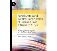 Social Status and Political Participation of Rich and Poor Citizens in Africa: When the Resource-Poor are the Most Likely Voters