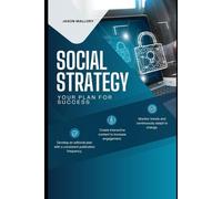 Social Strategy: Your Plan for Success