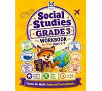 Social Studies Grade 3 Workbook for Kids Ages 8-9: Engaging Activities for Third Grade Classroom & Homeschool | Daily Practice Curriculum with Map ... (Social Studies Workbook Curriculum Books)