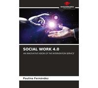 SOCIAL WORK 4.0: AN INNOVATIVE VISION OF THE INTERVENTION SERVICE