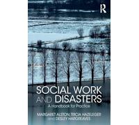Social Work and Disasters: A Handbook for Practice