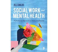 Social Work and Mental Health: A Decolonised Approach to Theory and Practice