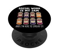 Social Work Is My Jam and I'm Here To Spread It PopSockets PopGrip Adhesivo