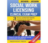 Social Work Licensing Clinical Exam Prep: Detailed & Extensive ASWB LCSW Study Guide With Full Content Review, Proven Strategies, Diagrams and 3 Full-Length Tests