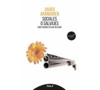 Sociales O Salvajes: Cinco visiones de una realidad (Pensamiento Actual)