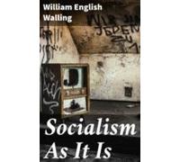 Socialism As It Is (ebook)