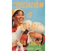 "Socialism Is Great!": A Worker's Memoir of the New China