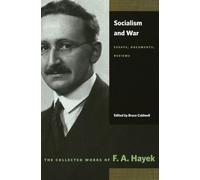 Socialism & War: Essays, Documents & Reviews: 10 (Collected Works of F. A. Hayek)