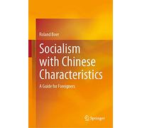 Socialism with Chinese Characteristics: A Guide for Foreigners