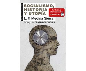 Socialismo, historia y utopía apuntes para su tercer siglo