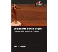 Socialismo senza dogmi: Il chavismo messo alla prova nel XXI secolo
