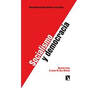 Socialismo y democracia: Reconsideraciones desde el marxismo: 361 (Investigación y Debate)