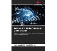 SOCIALLY RESPONSIBLE UNIVERSITY: Analysis of outreach practices in faculties and careers of the UST, Santiago campus.